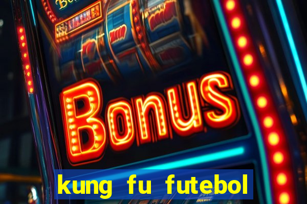 kung fu futebol clube dublado download utorrent